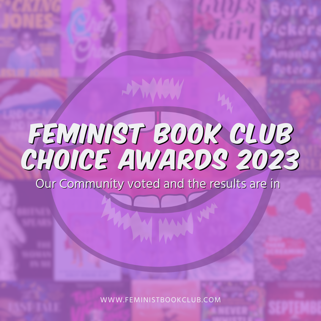 The 2023 Feminist Book Club Choice Awards Feminist Book Club