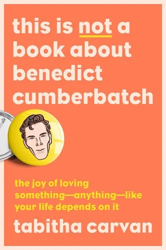 Cover of This is Not a Book about Benedict Cumberbatch