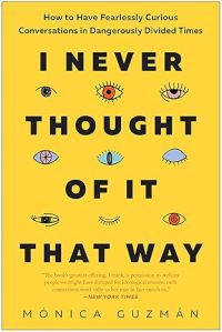 I Never Thought of It That Way by Monica Guzman - book cover