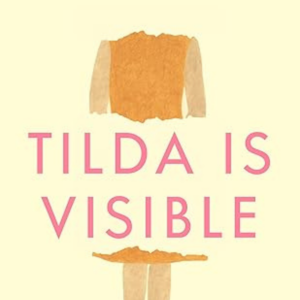 Tilda Is Visible book cover